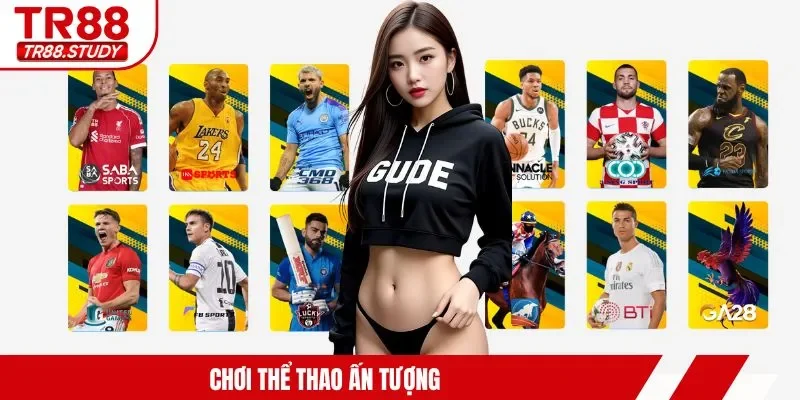 Chơi thể thao ấn tượng