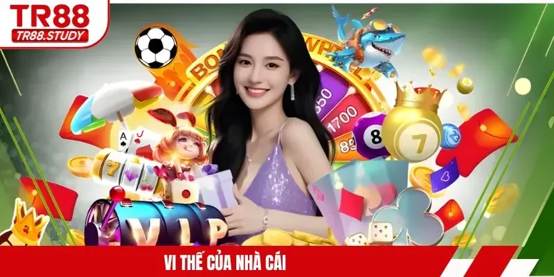 Vị thế của nhà cái
