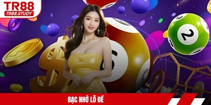 bạc nhớ lô đề