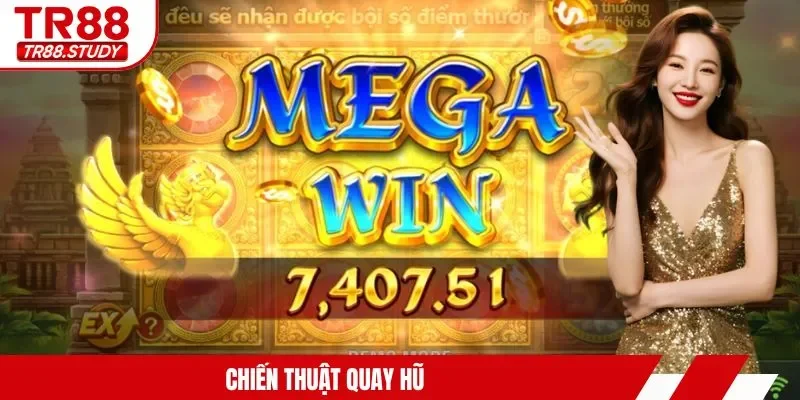 Chiến thuật quay hũ