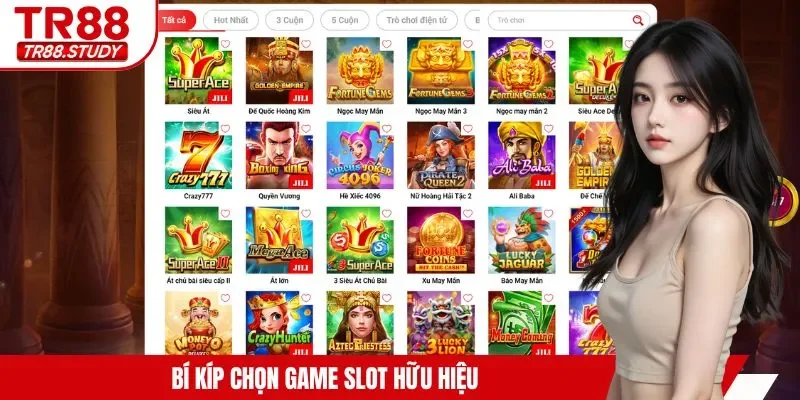 Bí kíp chọn game slot hữu hiệu