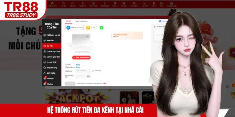 Hệ thống rút tiền đa kênh tại nhà cái